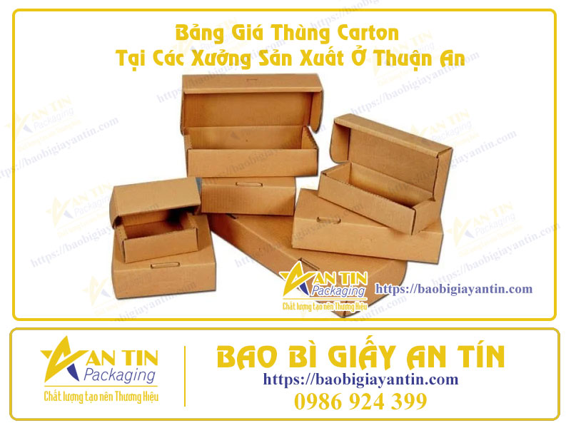 Bảng Giá Thùng Carton Tại Các Xưởng Sản Xuất Ở Thuận An