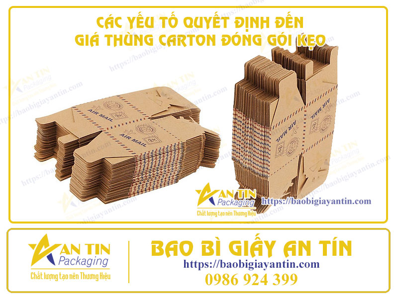 CÁC YẾU TỐ QUYẾT ĐỊNH ĐẾN GIÁ THÙNG CARTON ĐÓNG GÓI KẸO