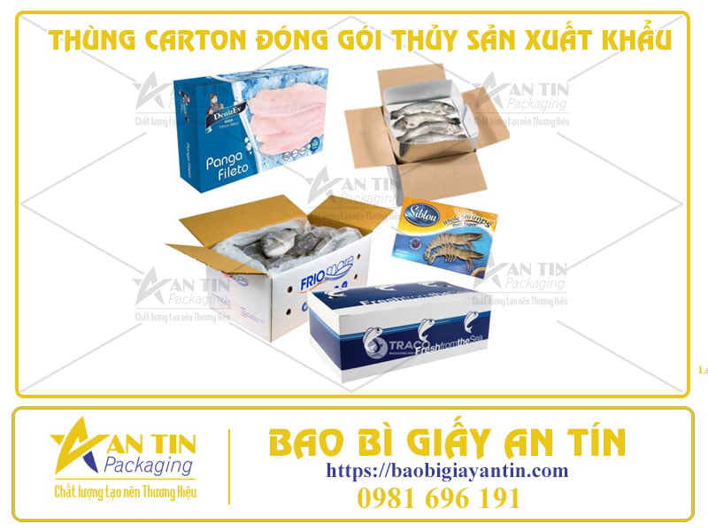 chia-se-kinh-nghiem-lua-chon-thung-carton-dong-goi-thuy-san-xuat-khau-01-1 Chia Sẻ Kinh Nghiệm Lựa Chọn Thùng Carton Đóng Gói Thủy Sản Xuất Khẩu
