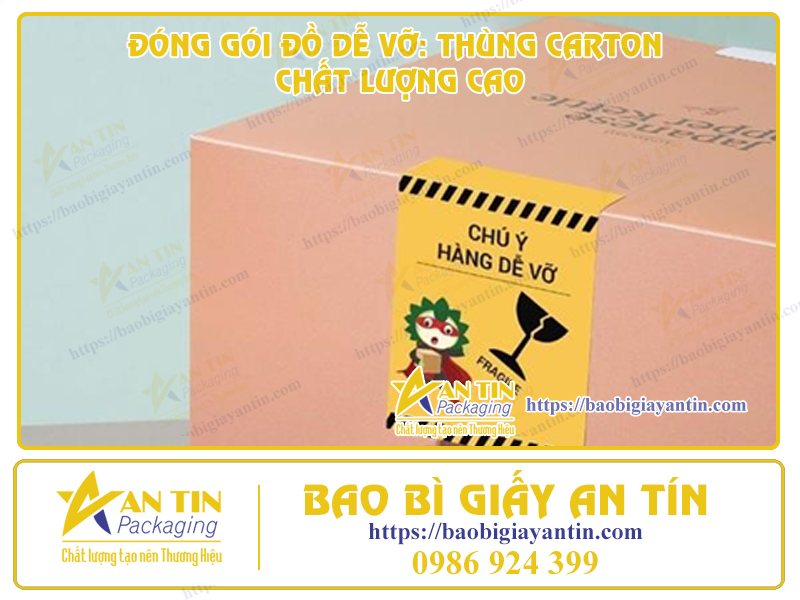 SỰ LỰA CHỌN TUYỆT VỜI TRONG ĐÓNG GÓI ĐỒ DỄ VỠ: THÙNG CARTON CHẤT LƯỢNG CAO