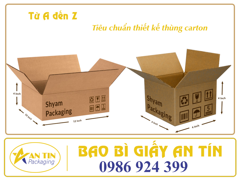 TỪ A ĐẾN Z CÁC TIÊU CHUẨN THIẾT KẾ THÙNG CARTON